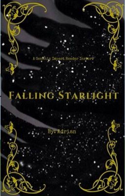 Falling Starlight |A Genshin Inpact reader insert|