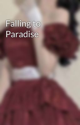 Falling to Paradise