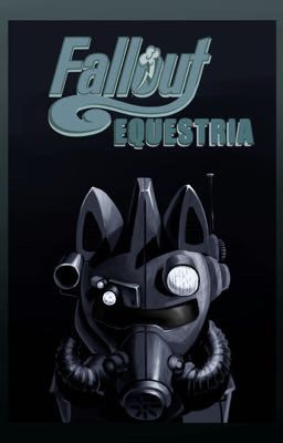 •Fallout Equestria:Dying Star•