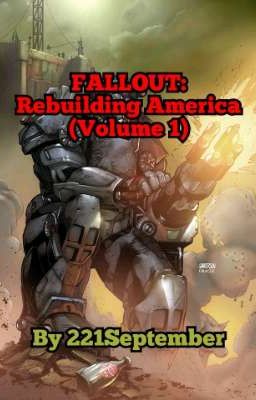 Fallout: Rebuilding America (Volume 1) (Abused Shota Male Reader x fallout)