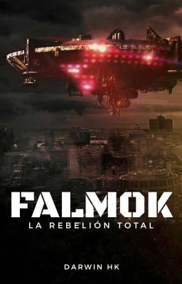 FALMOK: LA REBELIÓN TOTAL ©️