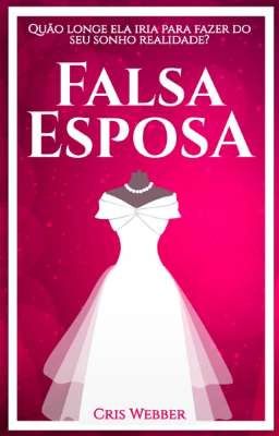 Falsa Esposa EM BREVE