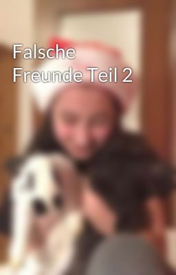 Falsche Freunde Teil 2