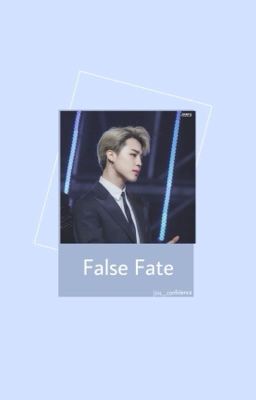 False Fate.| A PJM ff| (Sequel coming up!)