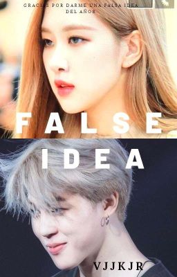 False Idea | Jirosé💙