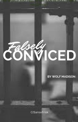 Falsely Convicted  (G!SansxFrisk)