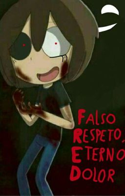 Falso Respeto, Eterno Dolor (fnafhs)