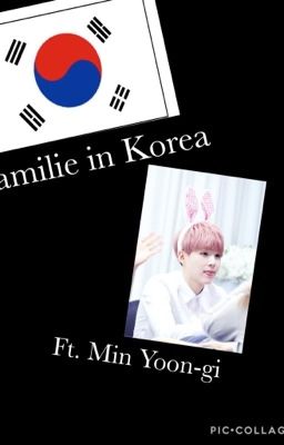 familie in Korea ft. Yoongi (Dutch)