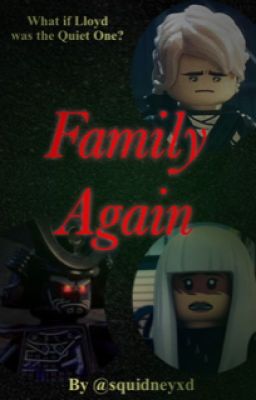 Family Again (Ninjago Short Story)