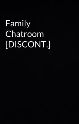 Family Chatroom [DISCONT.]