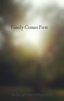 Family Comes First