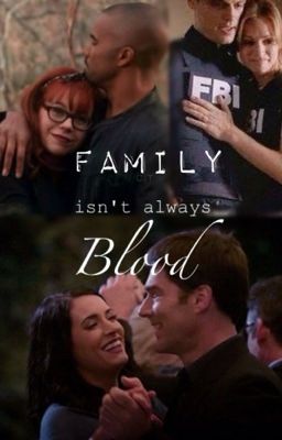 Family isn't Always Blood (A Criminal Minds fanfic)