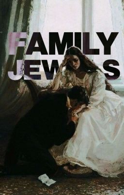 FAMILY JEWELS ✷ TBOSAS 