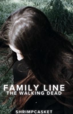 FAMILY LINE - The walking dead