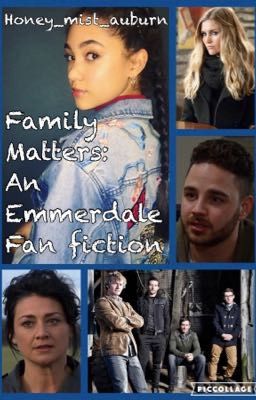 Family Matters: An Emmerdale Fanfiction