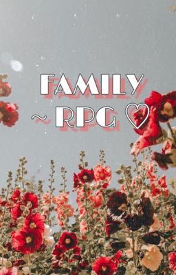 FAMILY ~RPG ♡