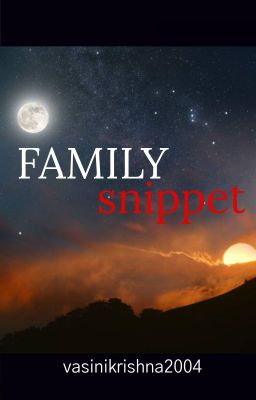 Family Snippet !