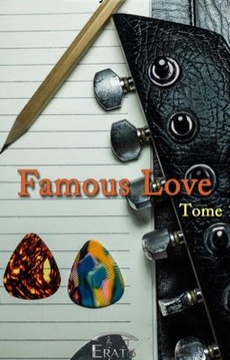 Famous Love ( disponible sur Amazon )