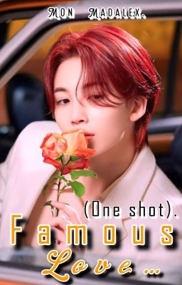 Famous Love. (One Shot) JeongHan.