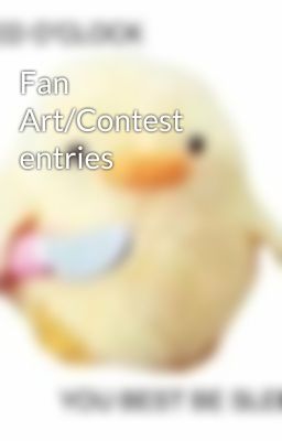 Fan Art/Contest entries