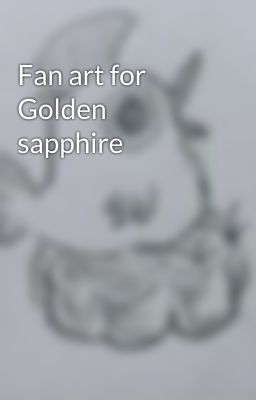 Fan art for Golden sapphire