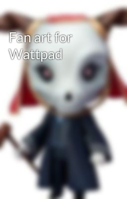 Fan art for Wattpad