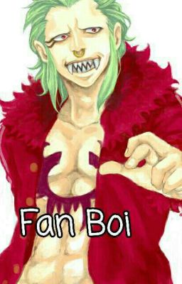 Fan Boi [[ Bartolomeo X Reader Request! ]]