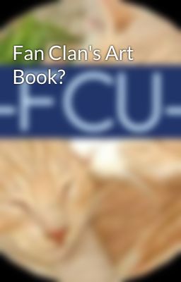 Fan Clan's Art Book?