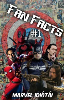 Fan facts #1 - Marvel idiótái