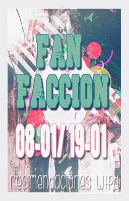 Fan ficción [O8·01 / 19·O1]