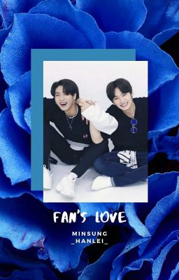 Fan's Love | MinSung