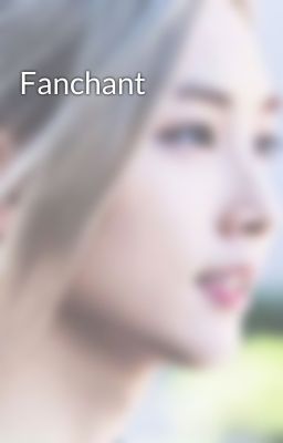 Fanchant