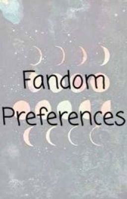 Fandom Preferences