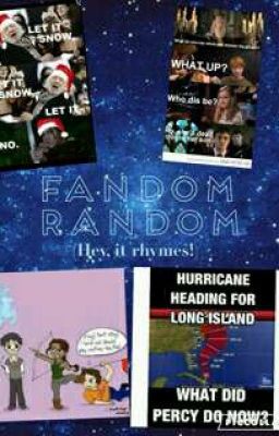 Fandom Random (Hey, It Rhymes!)