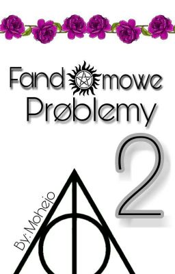 _Fandomowe Problemy_ 2_