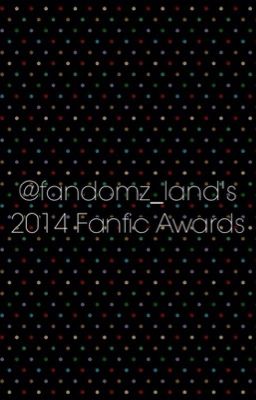 @fandomz_land's 2014 Fanfic Awards