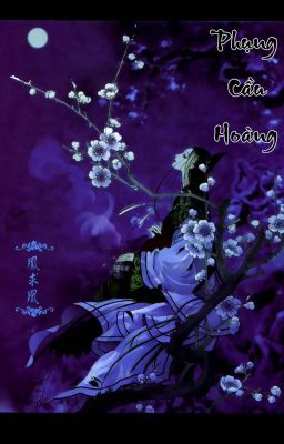 (Fanfic 12 chòm sao) Phượng Cầu Hoàng_PiO