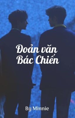 (Fanfic Bác Chiến) Tổng hợp đoản văn