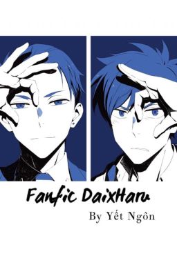 Fanfic DaixHaru