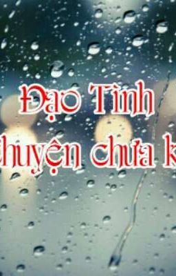 [Fanfic] Đạo Tình - chuyện chưa kể