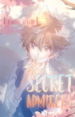 [ Fanfic dịch ] [ KHR ] [ Oneshot ] Secret Admirers