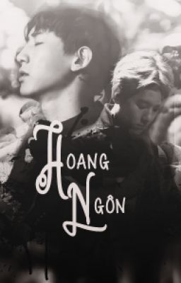 [Fanfic/Edit][ChanBaek] Hoang Ngôn