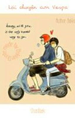 [Fanfic EXO] [Đoản Văn - Series ĐVLNĐ] [ChanBaek] Lại Chuyện Con Vespa