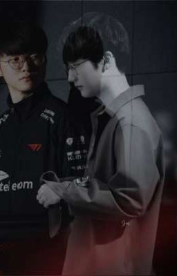 [FanFic] [Faker x Peanut] Love Your Tears