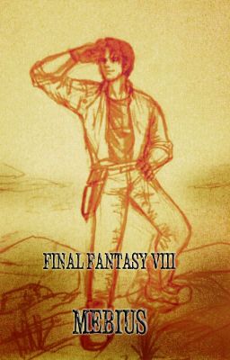 [fanfic] Final Fantasy VIII - Mebius