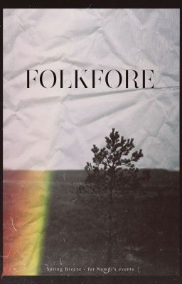 [FANFIC] FOLKFORE - SPRING BREEZE