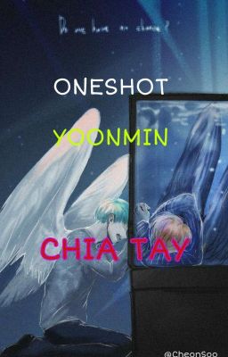 [FANFIC/HE/ONESHOT]💔 CHIA TAY 💔