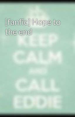 [fanfic] Hope to the end