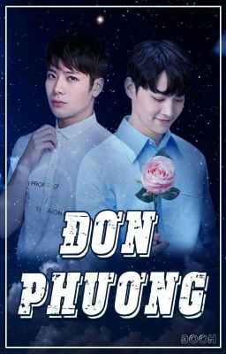 [FANFIC] [ JACKBUM/ JAESON] ĐƠN PHƯƠNG