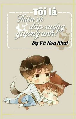 [Fanfic] [KaiYuan] Tôi là thiên sứ đáp xuống giường anh